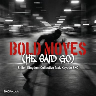Bold Moves (He Said Go)