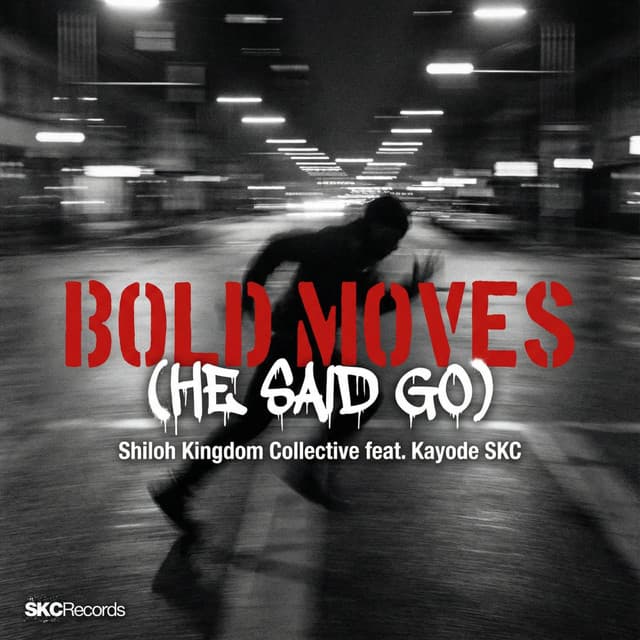 Bold Moves (He Said Go)