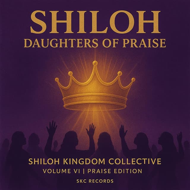 Shiloh: Daughters of Praise