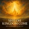 Shiloh Kingdom Come