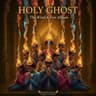 Holy Ghost: Wind and Fire