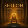 Shiloh: Glory in the Highest